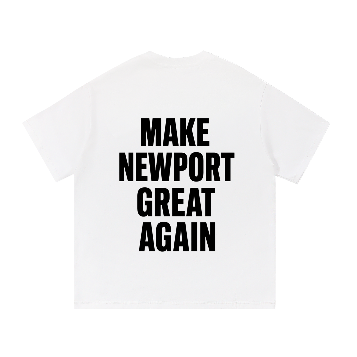 MAKE NEWPORT GREAT AGAIN White Tshirt